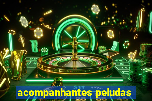 acompanhantes peludas